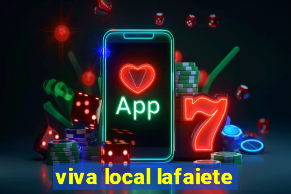 viva local lafaiete